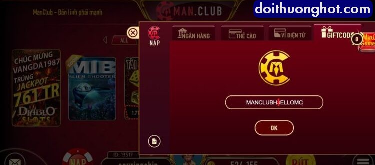 Code Man Club - Cổng game quốc tế có giá trị bao nhiêu? Chương trình man club code 50k nhận như thế nào? Lấy mã giftcode man club ở đâu? 