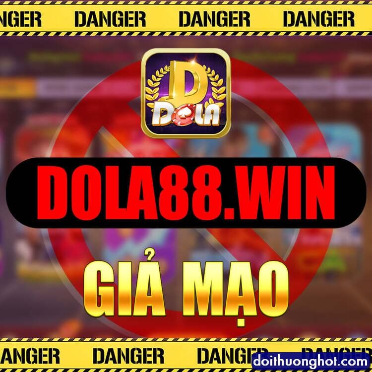 Dola88 Club là cổng game nào? Link tải Dola88.Club ở đâu? Tải game Dola88 iOS bằng link nào? Cùng xem hết bài review của Đổi Thưởng Hot để biết chi tiết nhé!