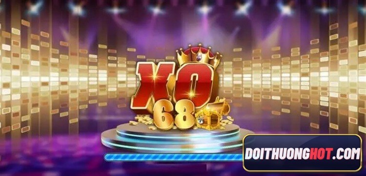 XO68 là gì? Nổ hũ trên XO68 Club có gì đặc biệt so với các cổng game bài khác? XO Club và X68 Club có khác gì nhau? Hãy cùng Đổi Thưởng Hot đánh giá làm rõ!