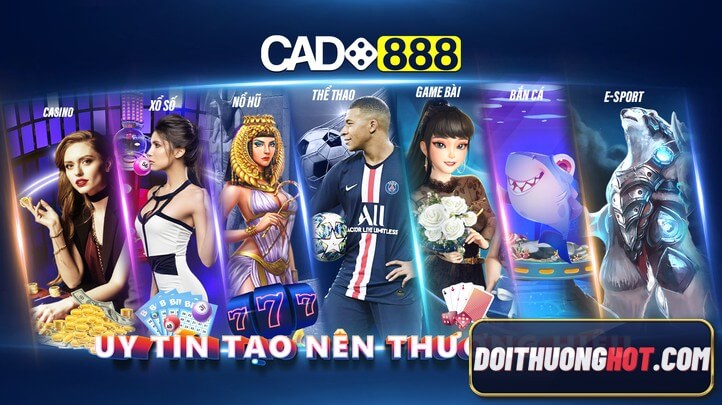 Cado888 là nhà cái thể thao đang nổi đình đám hiện nay. Cùng Đổi Thưởng Hot đánh giá và tìm link tải cado888 apk, cado888 android và iOS mới nhất. 