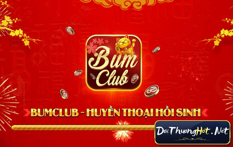 BumClub - Huyền Thoại Hồi Sinh mạnh mẽ trong năm 2023. Vậy Bum Club có gì hay? Link tải BumClub Apk ở đâu? Cùng kênh Đổi Thưởng Hot phân tích & đánh giá.