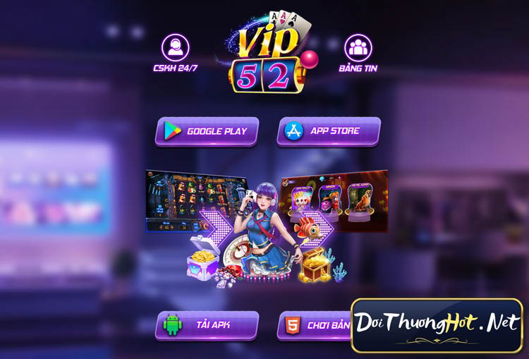 Vip52 game bài đổi thưởng là nhà cái khá đình đám hiện nay. Cùng kênh Đổi Thưởng Hot tìm hiểu & tìm link tải cổng game vip52 club - vip52 sky này nhé!